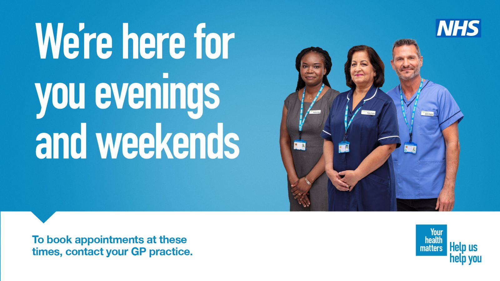 “We’re Here for you evenings and weekends”